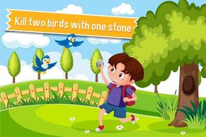 Idiom poster with Kill two birds with one stone vector