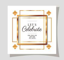 Let's celebrate text in gold frame vector