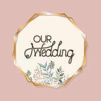 Our wedding text in gold circle with leaves vector