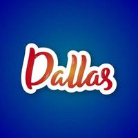 Dallas hand drawn lettering on gradient vector