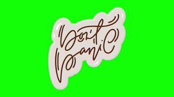 Don't panic hand drawn calligraphy lettering animation with green screen video