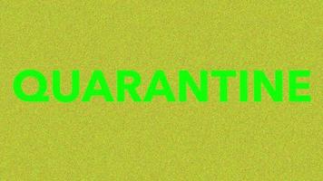 Green Quarantine Heading video