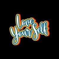 Love yourself quotes design vector