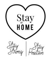 Stay at home strong and positive text with heart vector design