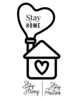 Stay at home strong and positive text and house with heart vector design