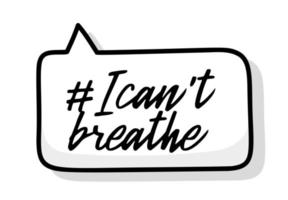 I Can't Breathe Protest Banner About Human Rights of Black People in America. Vector Illustration. Icon Poster and Symbol.