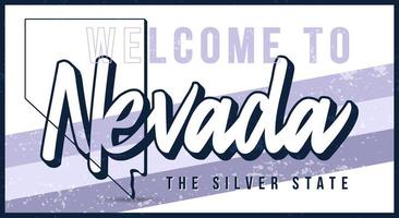Bienvenido a la ilustración de vector de signo de metal oxidado vintage de Nevada. mapa de estado vectorial en estilo grunge con tipografía letras dibujadas a mano