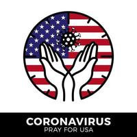 Pray for the USA, Coronavirus or Covid-19, 2019-ncov. Vector Stock Illustration.