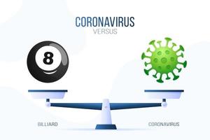 coronavirus o ilustración vectorial de billar. concepto creativo de escalas y versus, en un lado de la escala se encuentra un virus covid-19 y en el otro icono de bola de billar. ilustración vectorial plana. vector