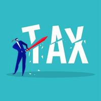 Businessman using sword to slash cut the word TAX vector