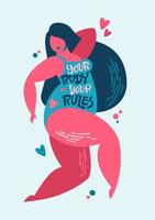 Your body - your rules - Body positive lettering design. Hand drawn inspiration phrase on a plus size women character. vector
