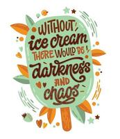 sin helado habría oscuridad y caos - ilustración colorida con letras de helado vector