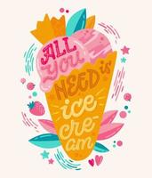 todo lo que necesita es helado: ilustración colorida con letras de helado para el diseño de decoración. vector