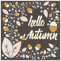 Autumn card design with floral frame and typography message vector