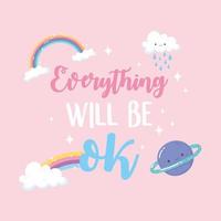 everything will be ok rainbow cloud rain planet earth, positive message vector