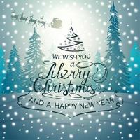 We wish you a Merry Christmas and a Happy New Year, Christmas Calligraphic sign in form of Christmas tree on background with Winter landscape vector