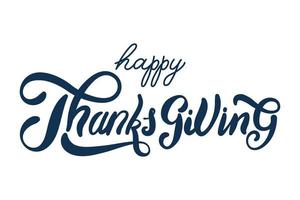Happy Thanksgiving Day Celebration Lettering Vector Illustration Design