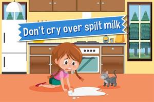 English idiom with picture description for don't cry over spilt milk vector