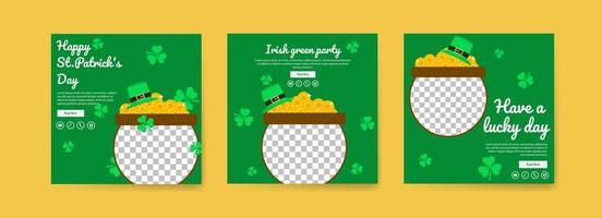 Collection of social media post templates for saint patrick's day. celebrate saint patrick's day. Have a lucky day. Irish green party. vector