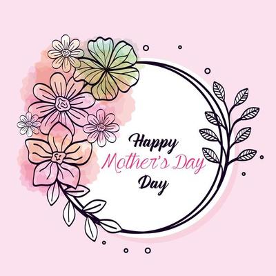 happy mother day card and frame circular with flowers decoration