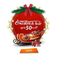 Christmas sale, up to 50 off, round red discount banner with garland, Christmas tree branches, button and Santa Sleigh with presents isolated on white background vector