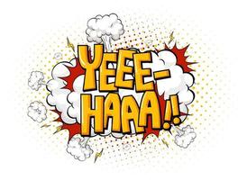 Comic speech bubble with yee-haa text vector