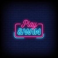 Play and Win Neon Signs Style Text Vector