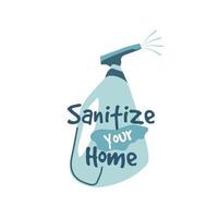 sanitize your home, disinfectant bottle with spray vector