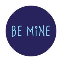 be mine label in neon light, valentine day vector