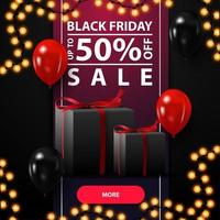 Black Friday sale, up to 50 off, black discount banner with full height ribbon, balloons and gifts. vector