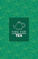 time for tea lettering poster with teapot and leaf pattern vector
