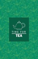 time for tea lettering poster with teapot and leaf pattern vector