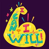 I Can And I Will vector