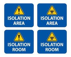 Biohazard Isolation area and room sign On White Background,Vector Illustration EPS.10 vector