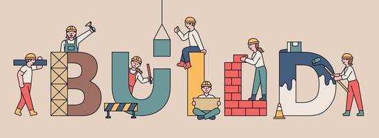 BUILD banner concept. Cute people are working on construction around the large letters. flat design style minimal vector illustration.