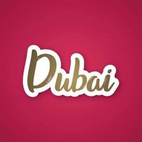 Dubai - handwritten name of the city. Sticker with lettering in paper cut style. vector