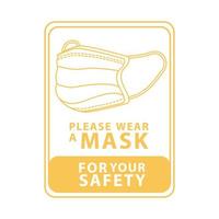 wear face mask for your safety yellow square label vector