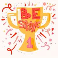 Be Strong Lettering vector