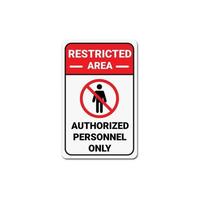 Restricted Area authorized personnel only sign vector