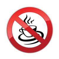 Hot drinks are not allowed. No coffee cup icon. Red prohibition round shape sign vector