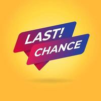 Last chance tag sign banner. vector