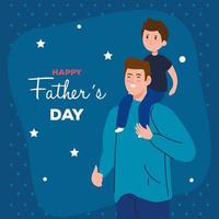 Happy fathers day greeting card with dad carrying his son vector