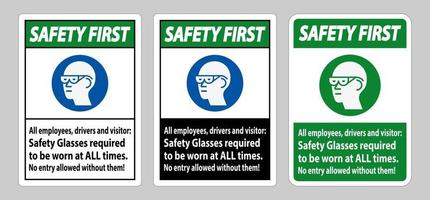 la seguridad es lo primero, señal para todos los empleados, conductores y visitantes, es necesario usar gafas de seguridad en todo momento vector