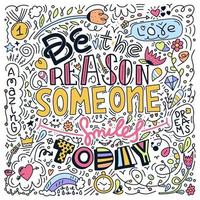 be the reason someone smiles today doodle and lettering design for apparal vector