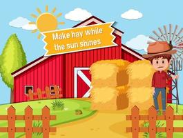 Idiom poster with Make hay while the sun shines vector