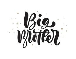 Vector Hand drawn lettering calligraphy text Big Brother on white background with dots. Boy t-shirt, greeting card design. illustration