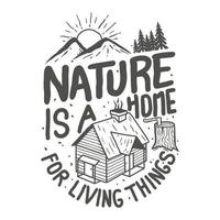 impresión vintage de tipografía al aire libre con montañas, bosque y diseño de camiseta de casa de madera para el tema de exploración de montaña, ilustración vectorial de senderismo.