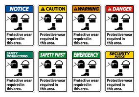 Protective Wear Is Required In This Area sign set vector