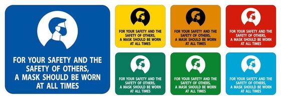 For Your Safety And Others Mask At All Times Sign set vector