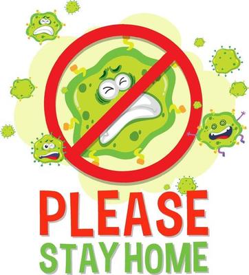 Please stay home font with stop virus sign